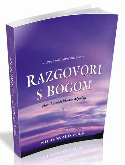 RAZGOVORI S BOGOM IV Probudi čovečanstvo 