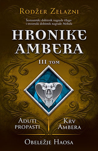 HRONIKE AMBERA III tom Aduti propasti Krv Ambera Obeležje Haosa 