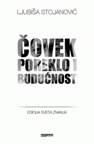 ČOVEKPOREKLO I BUDUĆNOST 