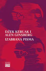 DŽEK KERUAK I ALEN GINSBERG IZABRANA PISMA 