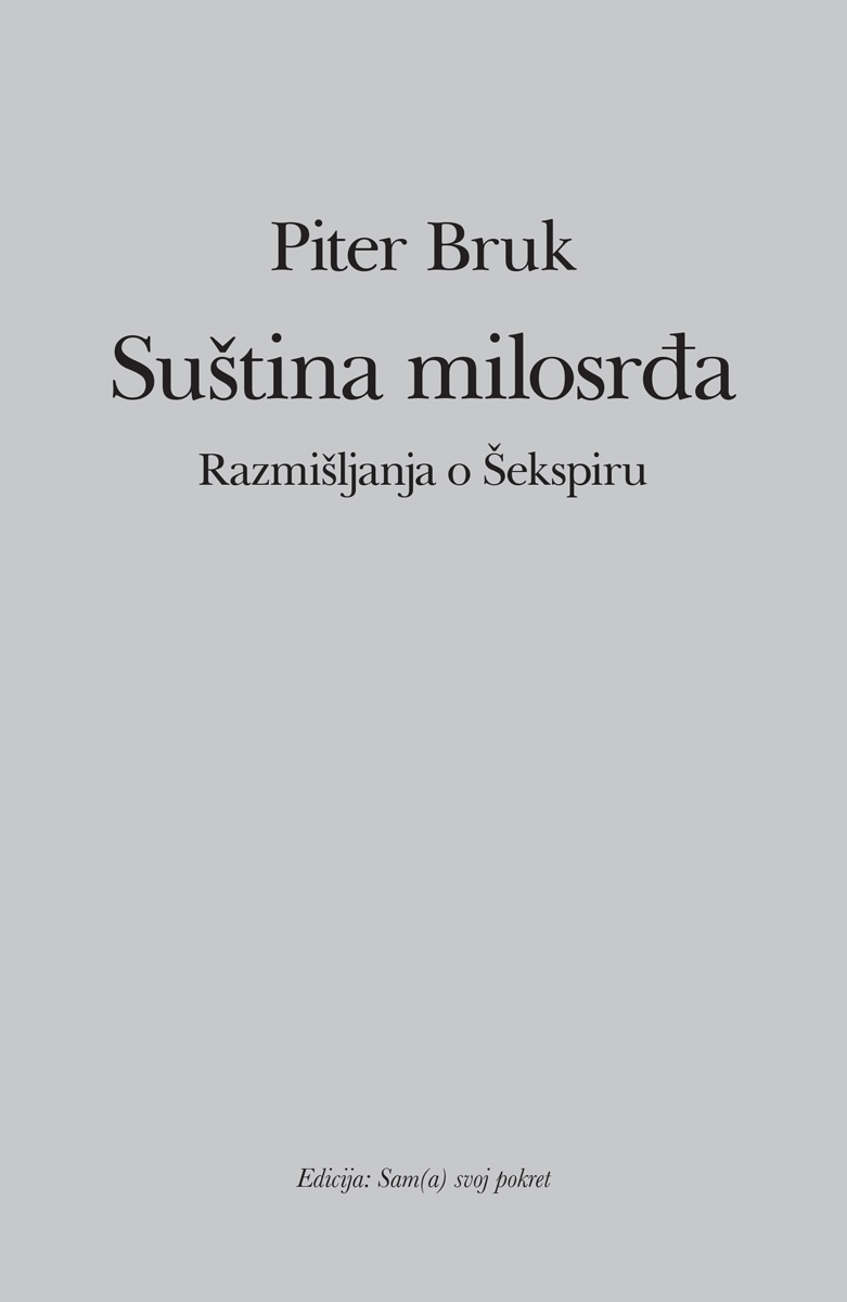 SUŠTINA MILOSRĐA Razmišljanja o Šekspiru 