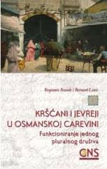 KRŠĆANI I JEVREJI U OSMANSKOJ CAREVINI 