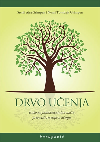 DRVO UČENJA Kako na fundamentalan način prevazići smetnje u učenju 