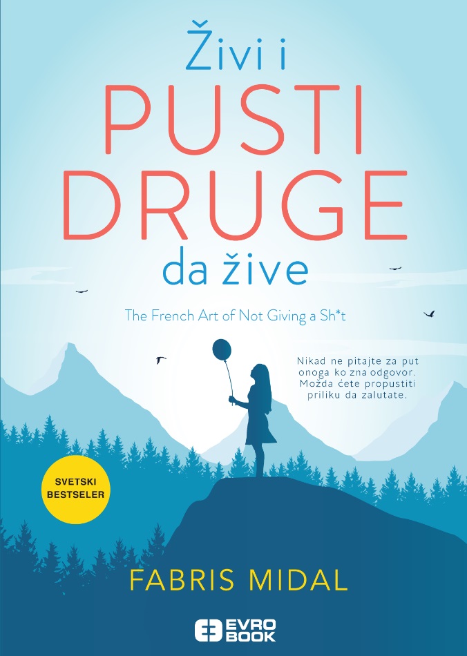 ŽIVI I PUSTI DRUGE DA ŽIVE 