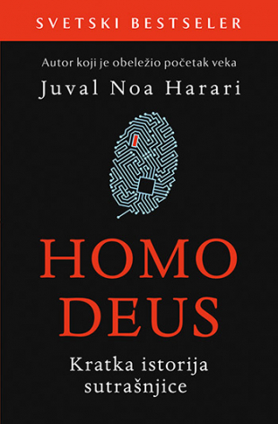 HOMO DEUS Kratka istorija sutrašnjice 