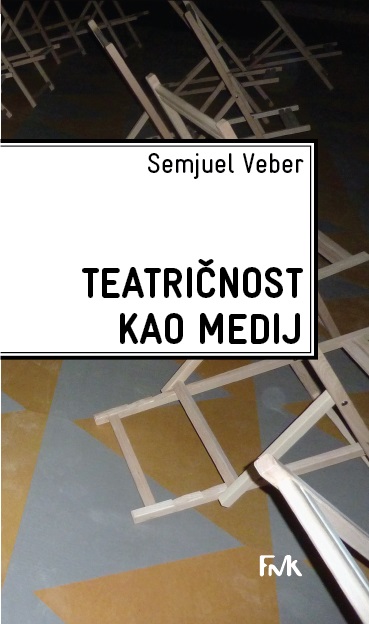 TEATRIČNOST KAO MEDIJ 