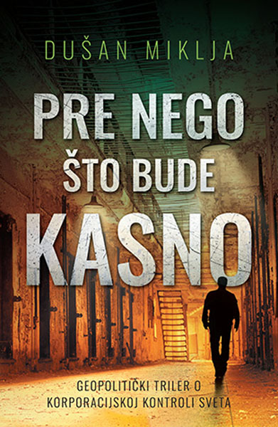 PRE NEGO ŠTO BUDE KASNO 