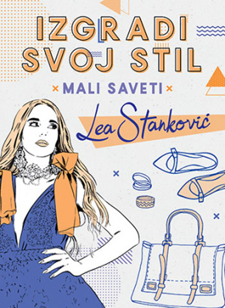 IZGRADI SVOJ STIL Mali saveti 