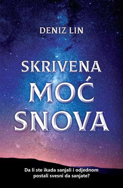 SKRIVENA MOĆ SNOVA 