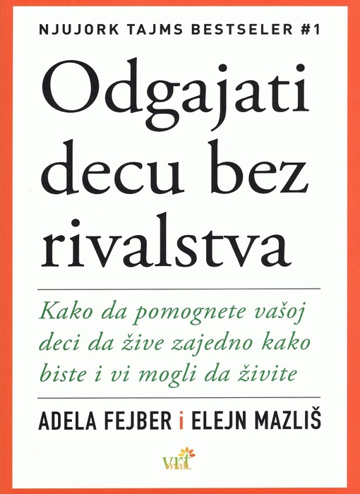 ODGAJATI DECU BEZ RIVALSTVA 