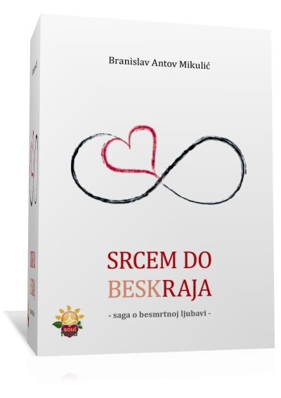 SRCEM DO BESKRAJA 