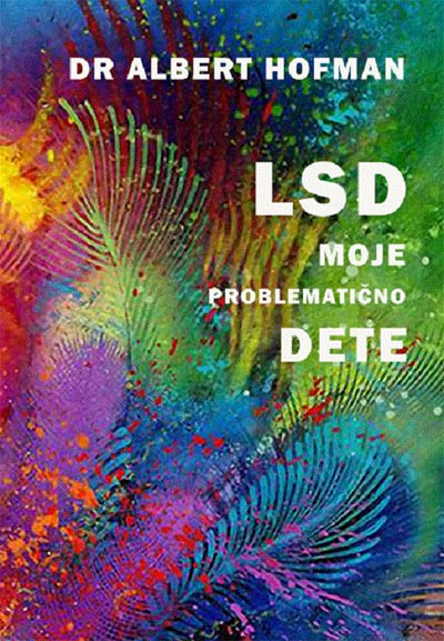 LSD MOJE PROBLEMATIČNO DETE 