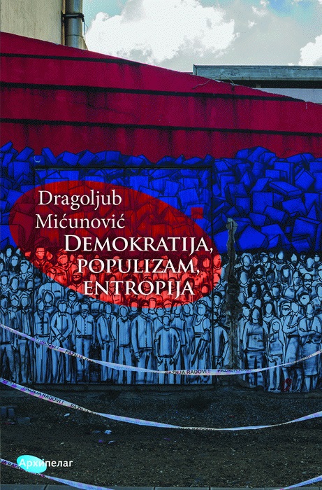 DEMOKRATIJA POPULIZAM ENTROPIJA 