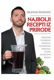 NAJBOLJI RECEPTI IZ PRIRODE ZA UM I TELO 
