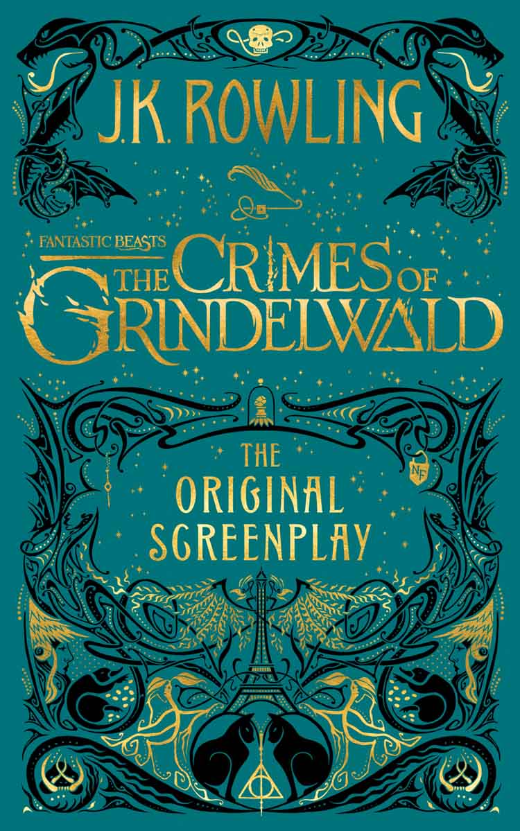 FANTASTIC BEASTS: THE CRIMES OF GRINDEWALD THE ORIGINAL SCREENPLAY 