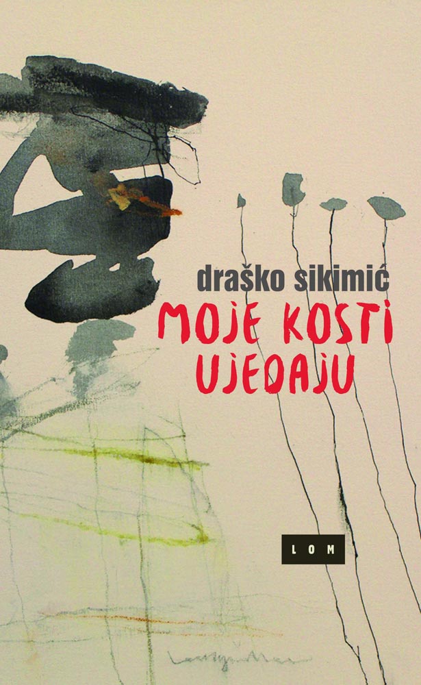 MOJE KOSTI UJEDAJU 