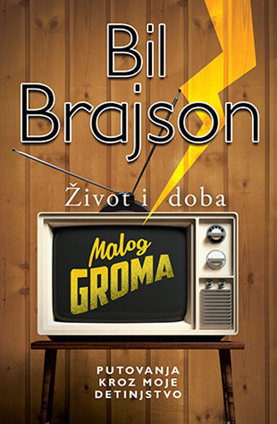 ŽIVOT I DOBA MALOG GROMA 