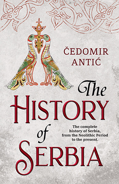 THE HISTORY OF SERBIA 