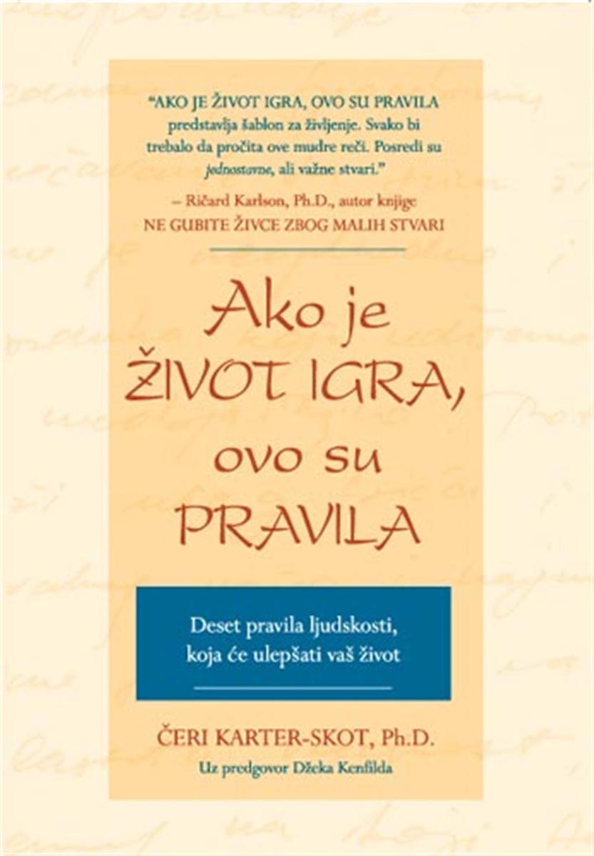 AKO JE ŽIVOT IGRA OVO SU PRAVILA 