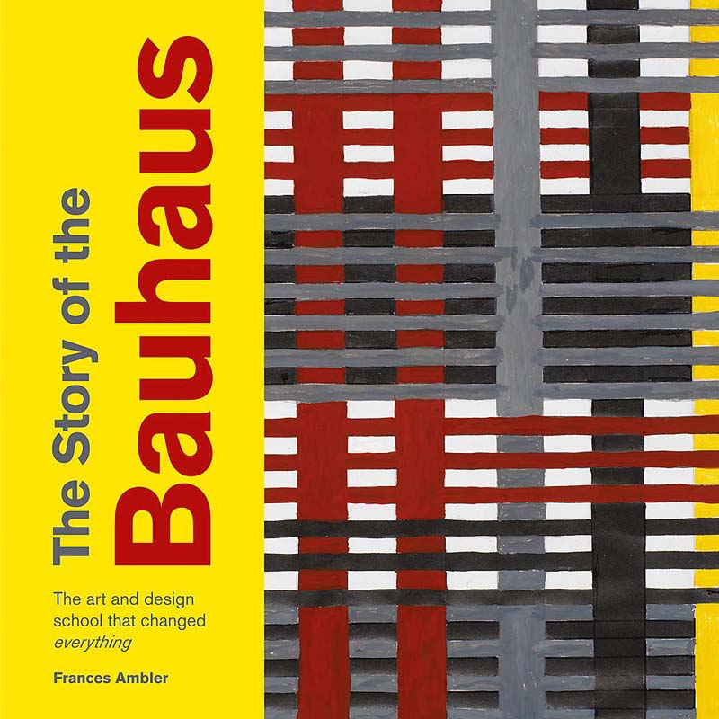 THE STORY OF BAUHAUS 
