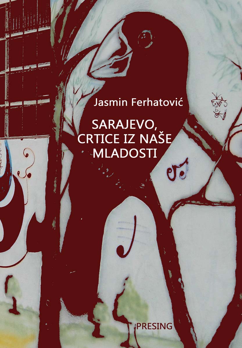 SARAJEVO CRTICE IZ NAŠE MLADOSTI 
