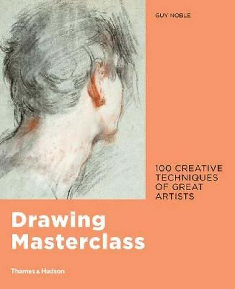 DRAWING MASTERCLASS: 100 CREATIVE TEHNIQUES 