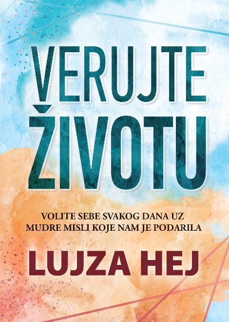 VERUJTE ŽIVOTU 