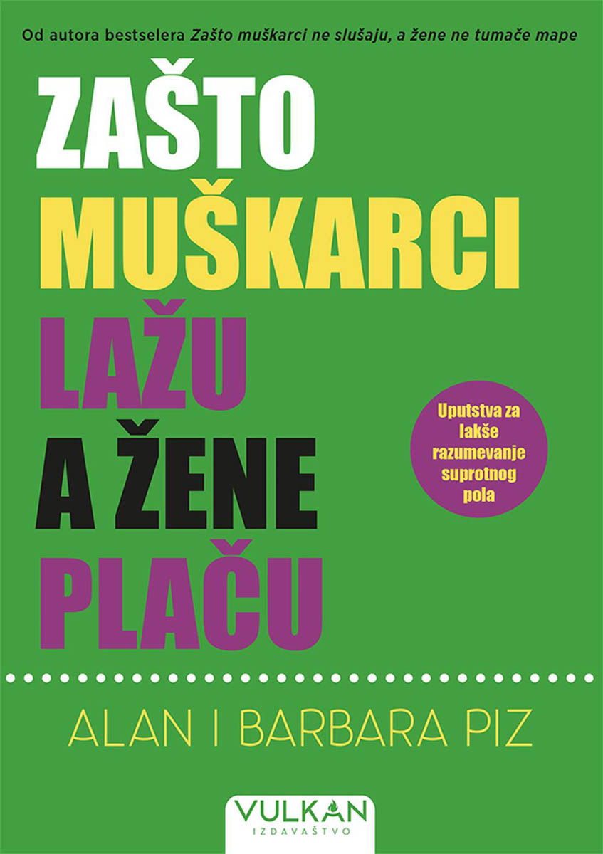 ZAŠTO MUŠKARCI LAŽU A ŽENE PLAČU V izdanje 