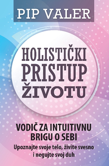 HOLISTIČKI PRISTUP ŽIVOTU 