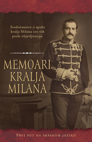 MEMOARI KRALJA MILANA 