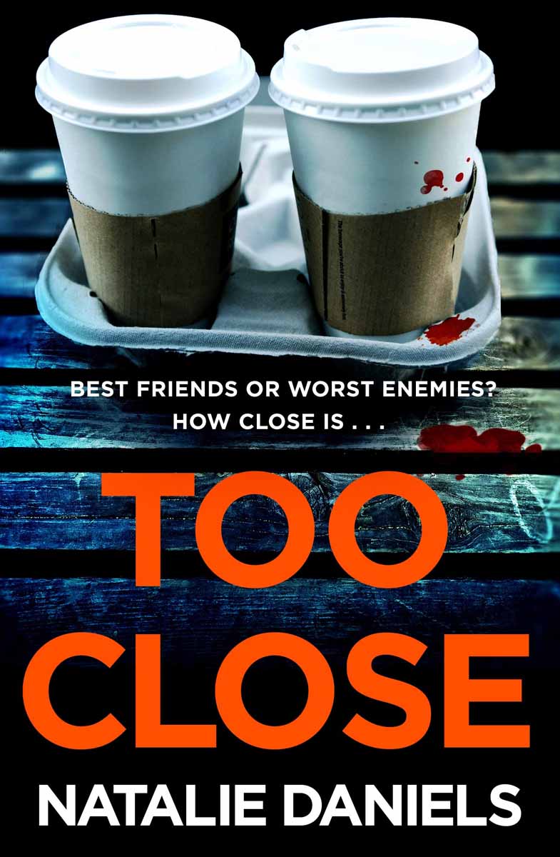 TOO CLOSE 