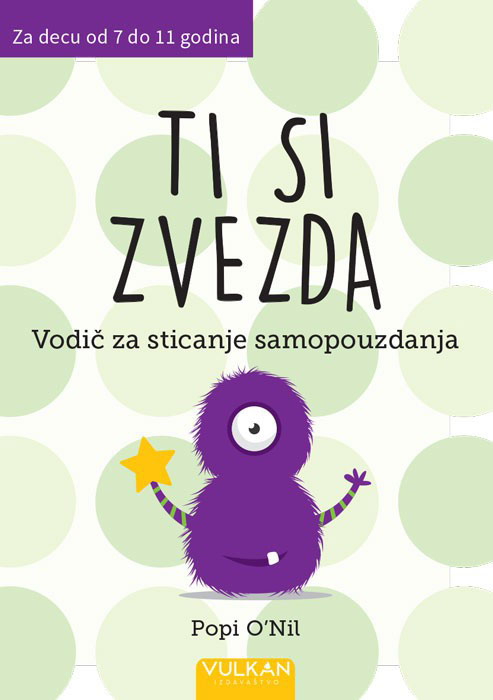 TI SI ZVEZDA Vodič za sticanje samopouzdanja 