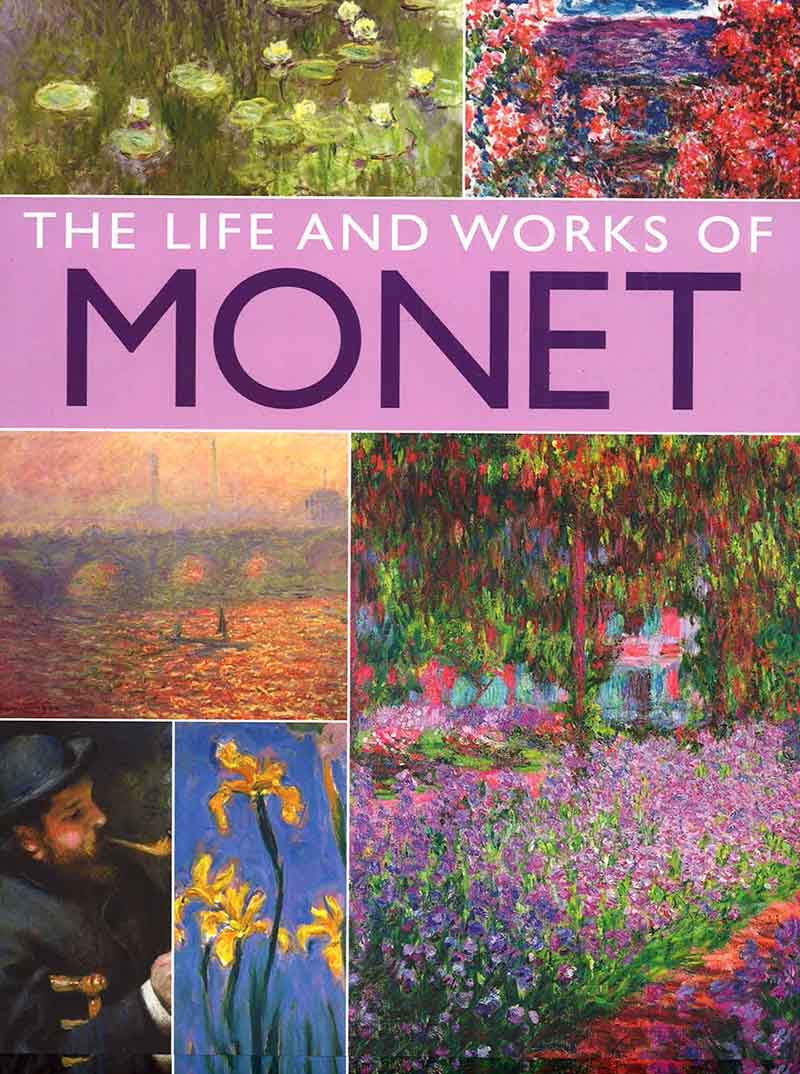 THE LIFE AND WORKS MONET 