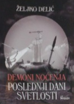 DEMONI NOĆENJA POSLEDNJI DANI SVETLOSTI 