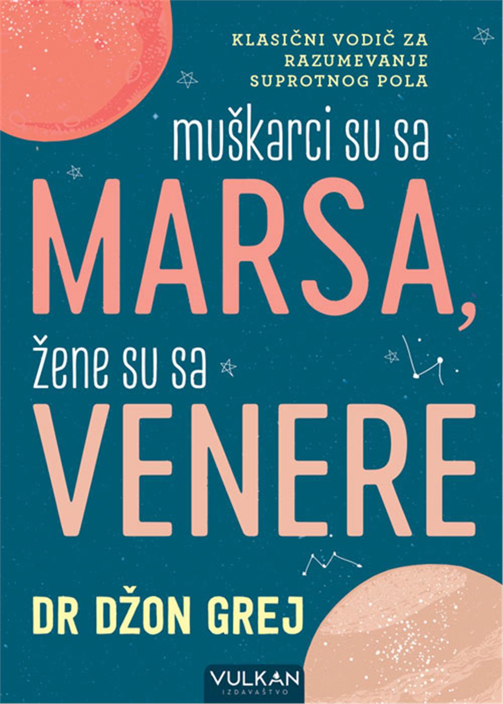 MUŠKARCI SU SA MARSA ŽENE SU SA VENERE 