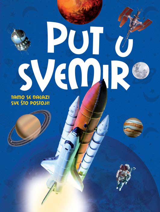 PUT U SVEMIR Tamo se nalazi sve što postoji 