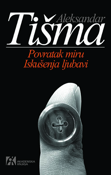 POVRATAK MIRU / ISKUŠENJA LJUBAVI 