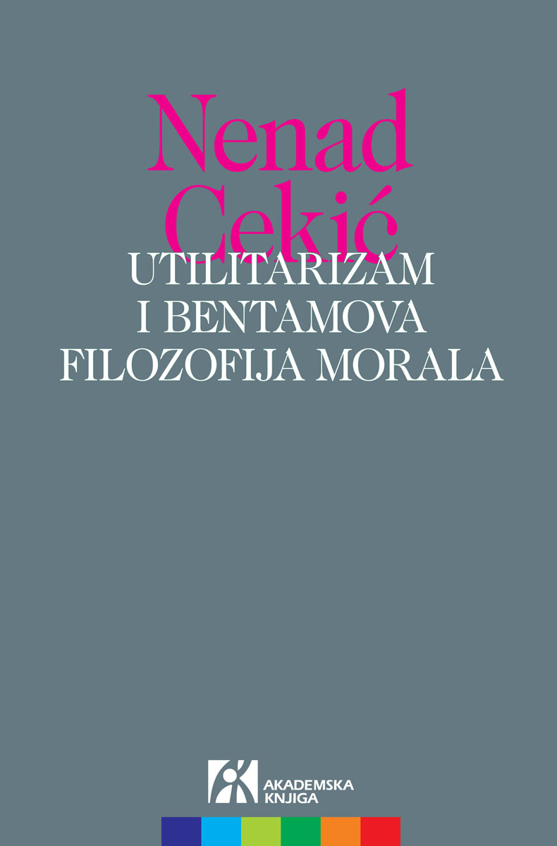 UTILITARIZAM I BENTAMOVA FILOZOFIJA MORALA 