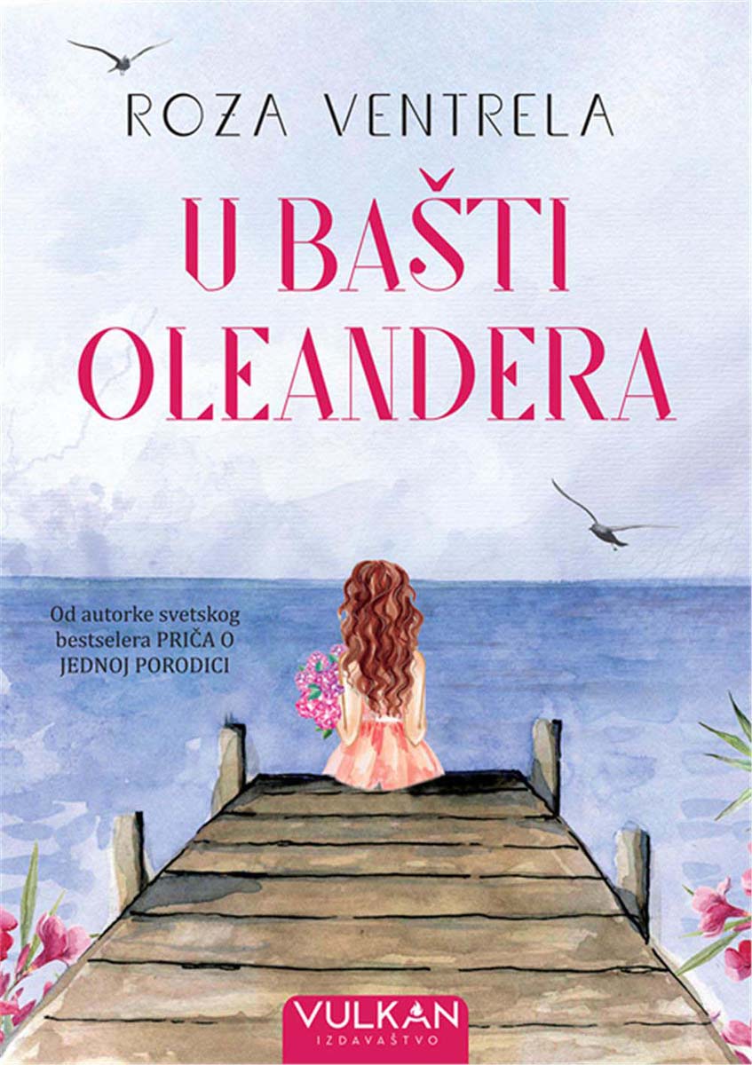 U BAŠTI OLEANDERA 