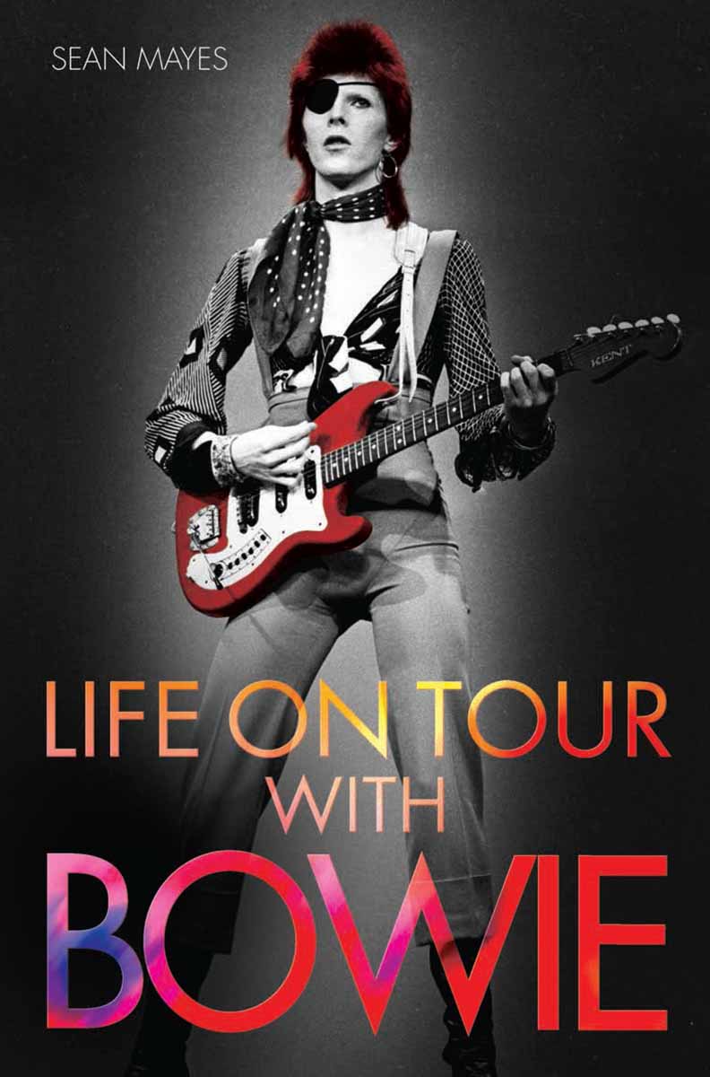LIFE ON TOUR WITH BOWIE 