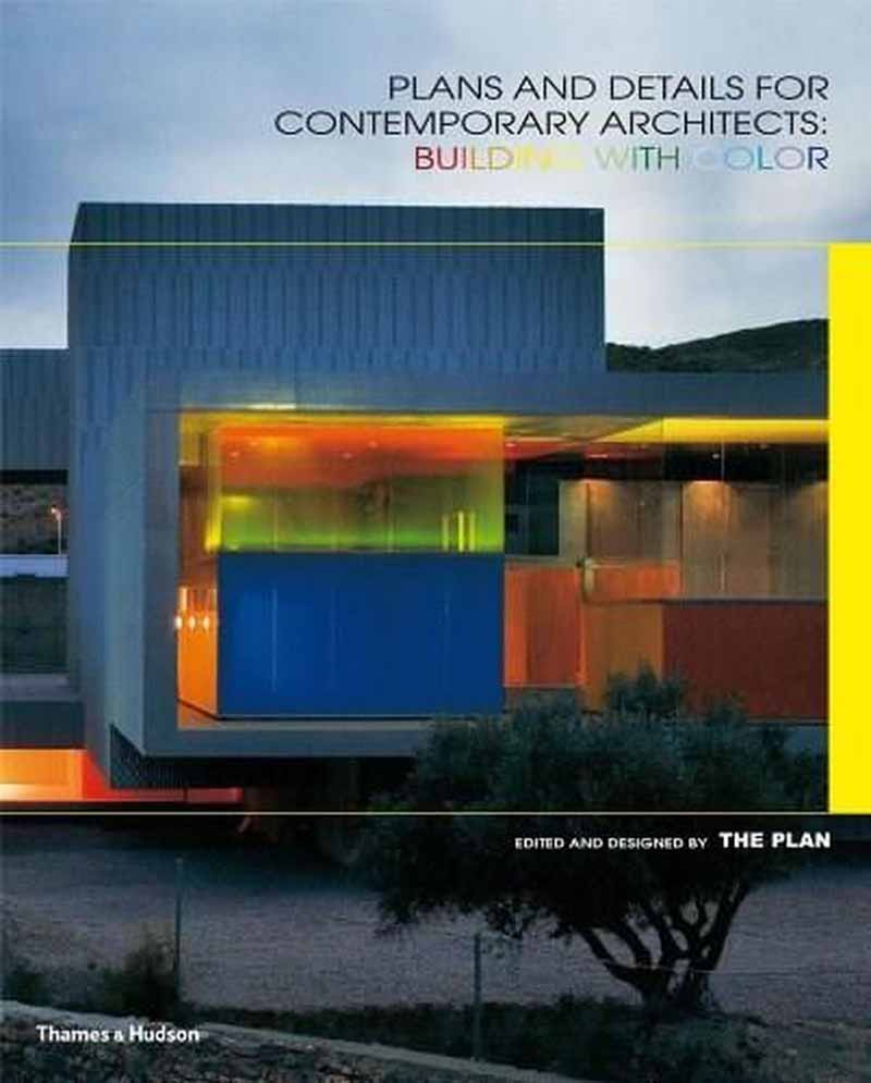 PLANS AND DETAILS FOR CONTEMPORARY ARCHITECTS 