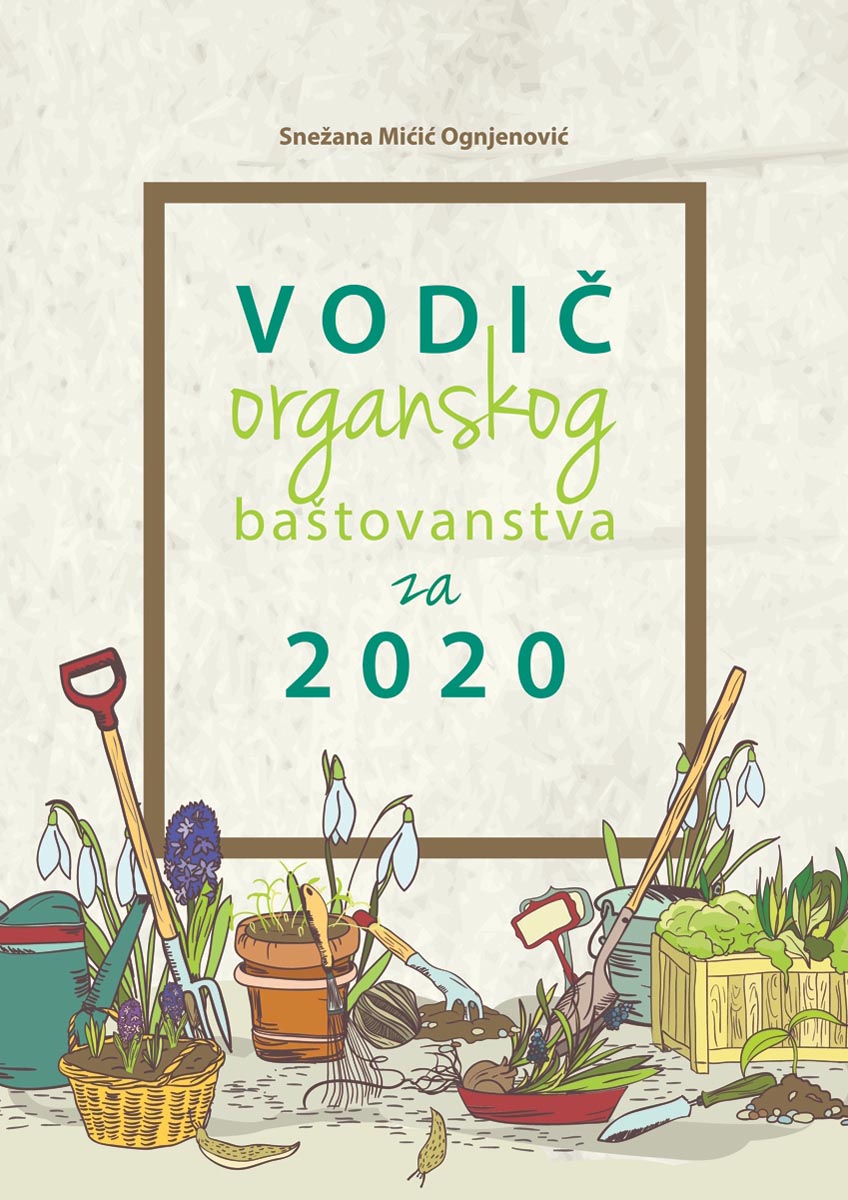 VODIČ ORGANSKOG BAŠTOVANSTVA ZA 2020 