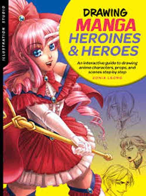 DRAWING MANGA HEROINES AND HEROES 