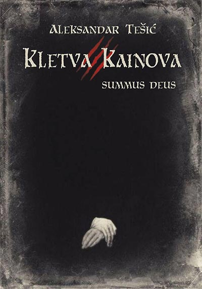 KLETVA KAINOVA III Summus deus 