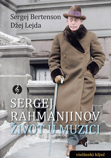 SERGEJ RAHMANJINOV ŽIVOT U MUZICI 