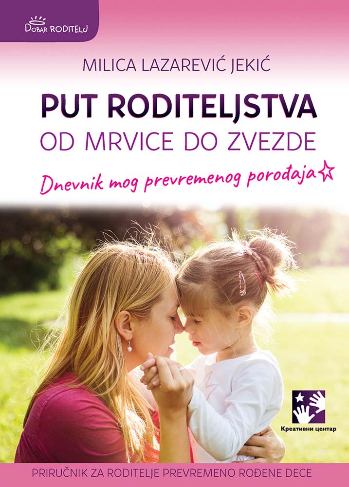 PUT RODITELJSTVA od mrvice do zvezde 