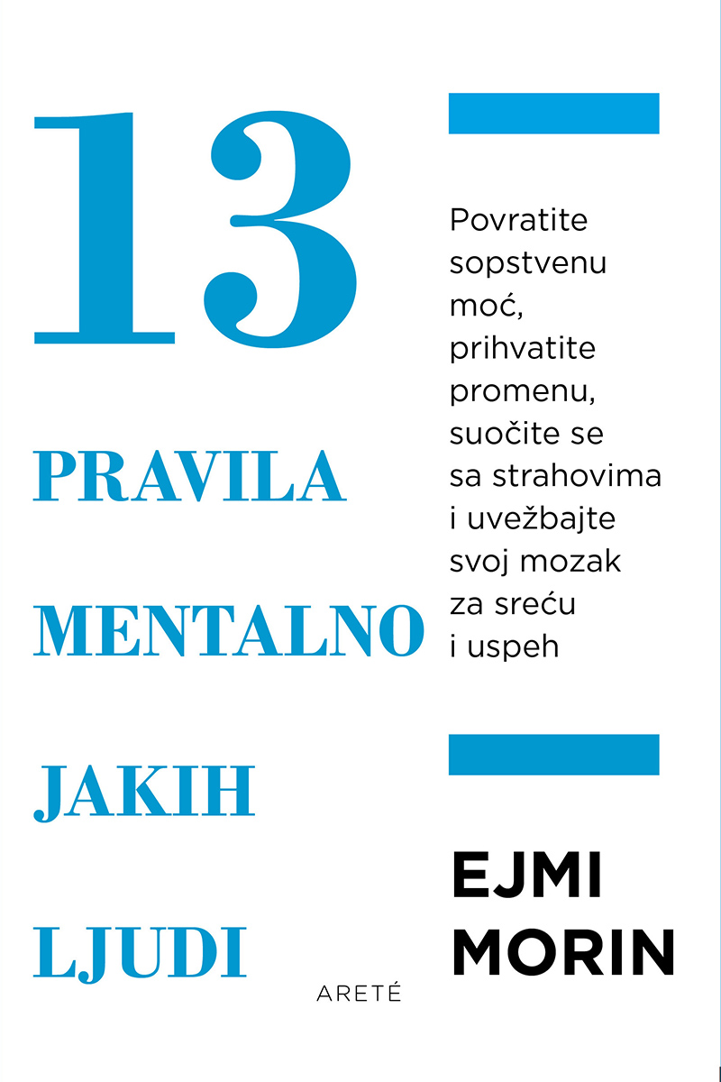 13 PRAVILA MENTALNO JAKIH LJUDI 