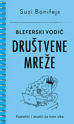 BLEFERSKI VODIČ - DRUŠTVENE MREŽE 