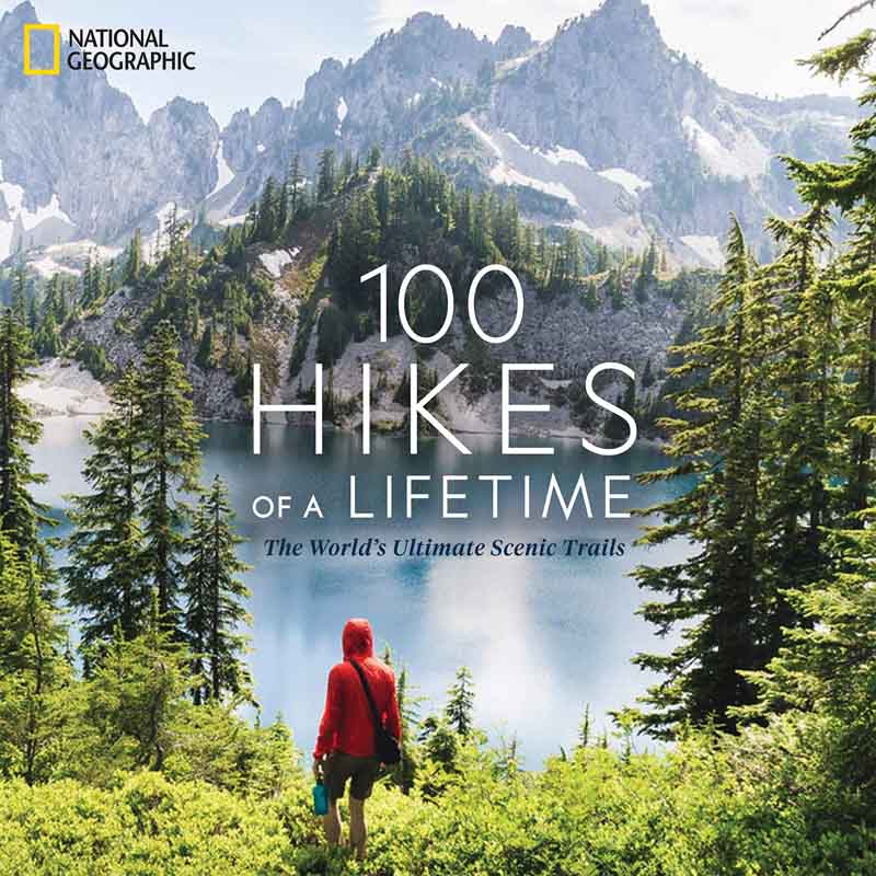 100 HIKES OF A LIFETIME 