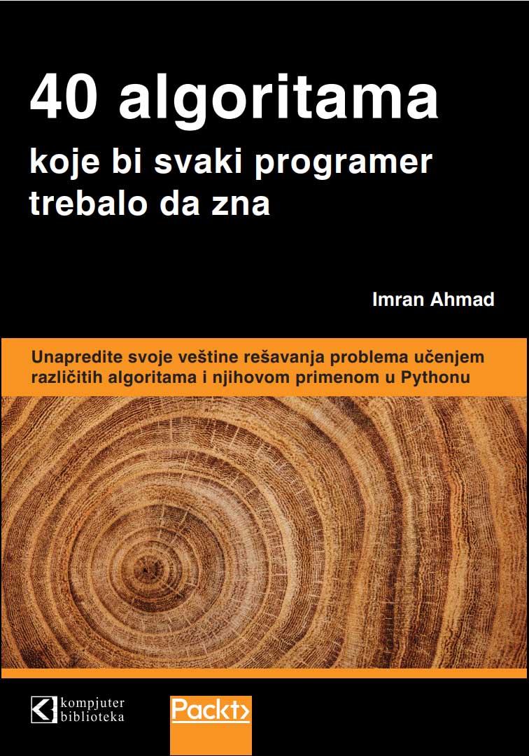 40 ALGORITAMA Koje bi svaki programer trebalo da zna 